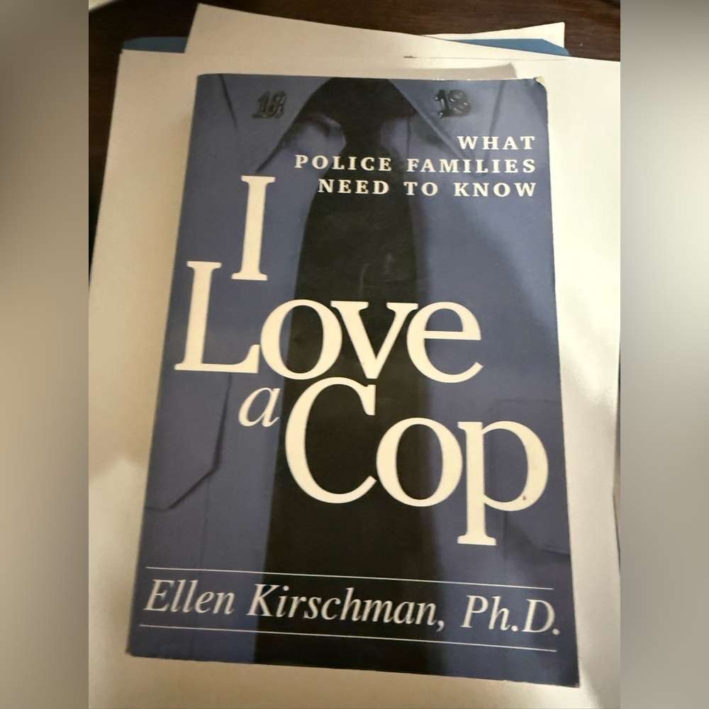 I Love a Cop Book by Ellen Kirschman